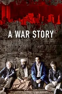 Главный постер фильма «A War Story (2018)»