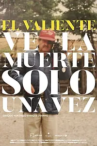 Главный постер фильма «El valiente ve la muerte solo una vez (2019)»
