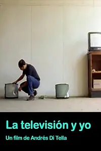 Главный постер фильма «La T.V. y yo (2002)»
