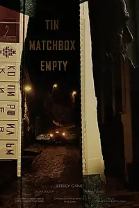 Постер к фильму «Tin Matchbox Empty (2021)»