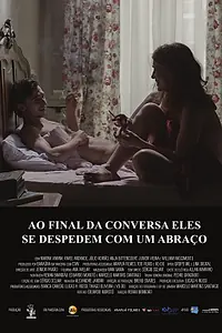 Главный постер фильма «After the conversation, they say goodbye with an embrace (2017)»