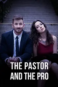 Постер к фильму «The Pastor and the Pro (2018)»