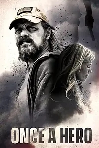Главный постер фильма «Once a Hero (2022)»