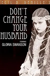 Главный постер фильма «Не меняй своего мужа (1919)»