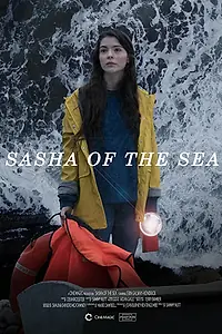 Главный постер фильма «Sasha Of The Sea (2018)»