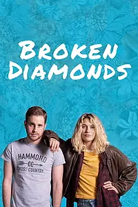 Постер к фильму «Broken Diamonds (2021)»