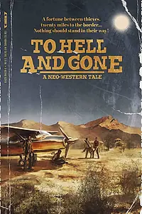 Главный постер фильма «To Hell and Gone (2019)»
