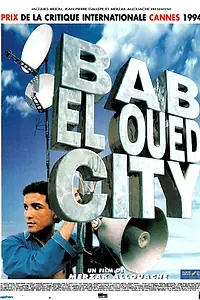 Постер к фильму «Баб эль-Уэд сити (1994)»