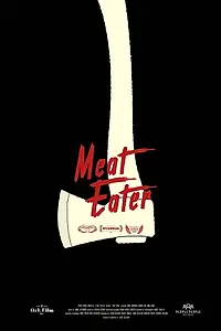 Постер к фильму «Meat Eater (2019)»