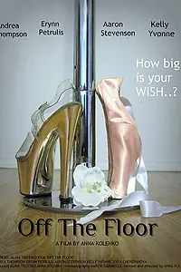 Главный постер фильма «Off the Floor Film (2018)»