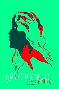 Постер к мультфильму «Quand j'ai remplacé Camille (2017)»
