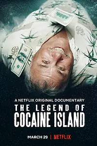 Главный постер фильма «Легенда о кокаиновом острове (2018)»