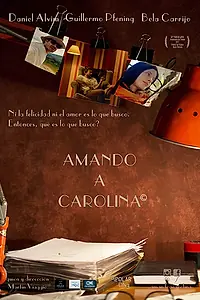 Главный постер фильма «Amando a Carolina (2018)»