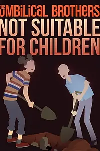 Постер к фильму «The Umbilical Brothers: Not Suitable for Children (2017)»