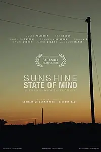 Постер к фильму «Sunshine State of Mind (2018)»