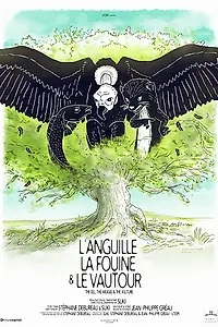 Главный постер мультфильма «L'anguille, la fouine et le vautour (2017)»