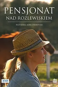 Постер к сериалу «Pensjonat nad rozlewiskiem (2018)»