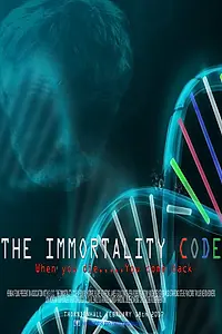 Постер к фильму «The Immortality Code (2017)»