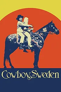Главный постер фильма «Cowboy in Sweden (1970)»