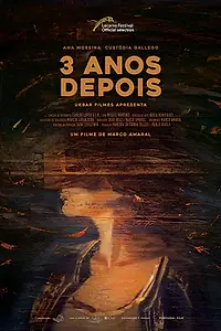 Главный постер фильма «3 Anos Depois (2018)»