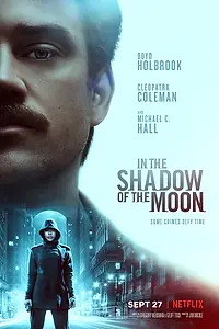 Главный постер фильма «В тени Луны (2019)»