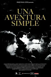 Главный постер фильма «Una aventura simple (2017)»