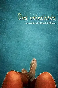 Постер к фильму «Dos veintitrés (2018)»