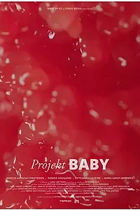 Главный постер фильма «Projekt baby (2018)»