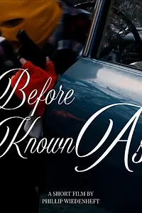 Постер к фильму «Before Known As (2017)»