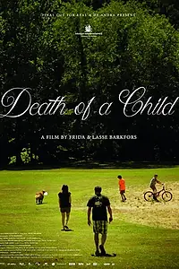 Главный постер фильма «Death of a Child (2017)»