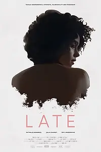 Постер к фильму «Late (2018)»