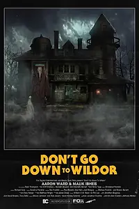 Постер к фильму «Don't Go Down to Wildor (2017)»