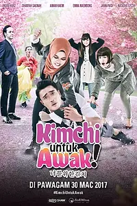 Главный постер фильма «Kimchi Untuk Awak (2017)»