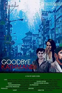 Постер к фильму «Goodbye Kathmandu (2017)»