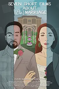 Постер к фильму «Семь короткометражных фильмов о (нашем) браке (2020)»