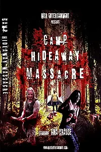 Постер к фильму «Camp Hideaway Massacre (2018)»