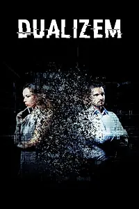Главный постер сериала «Dualizem (2018)»