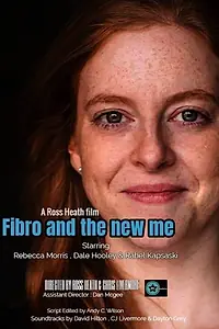 Постер к фильму «Fibro and the New Me (2018)»