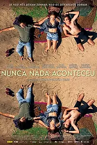 Постер к фильму «Nunca Nada Aconteceu (2022)»
