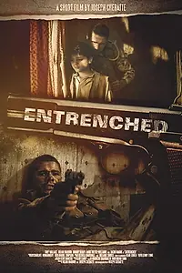 Постер к фильму «Entrenched (2018)»