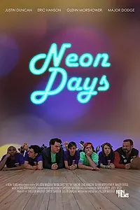 Постер к фильму «Neon Days (2019)»