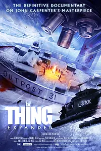 Постер к фильму «The Thing Expanded»