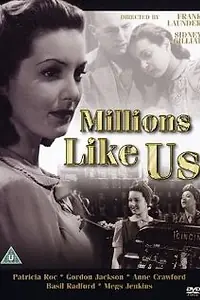 Постер к фильму «Millions Like Us (1943)»