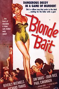 Постер к фильму «Blonde Bait (1956)»