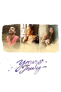 Главный постер фильма «Yours Truly (2018)»