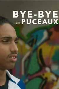 Постер к фильму «Bye Bye les puceaux (2018)»