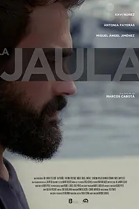 Постер к фильму «La jaula (2018)»