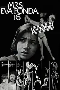 Постер к фильму «Mrs. Eva Fonda, 16 (1976)»