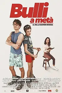 Постер к фильму «Bulli a metà (2017)»
