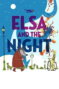Главный постер мультфильма «Elsa and the Night (2018)»